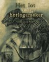 Het lot van de horlogemaker hc