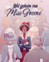 Het geheim van Miss Greene hc